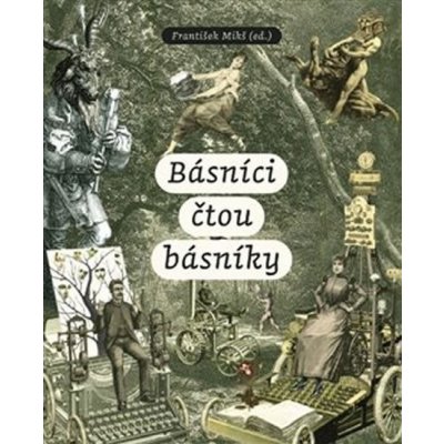 Básníci čtou básníky - František Mikš – Hledejceny.cz