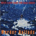 Cave Nick & Bad Seeds - Murder Ballads CD – Hledejceny.cz