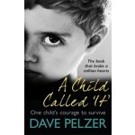 Child Called It Pelzer DavePaperback – Zboží Mobilmania