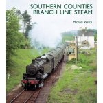 Southern Counties Branch Line Steam - M. Welch – Hledejceny.cz