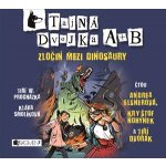 Tajná dvojka A + B: Zločin mezi dinosaury - Jan W. Procházka, Klára Smolíková – Hledejceny.cz