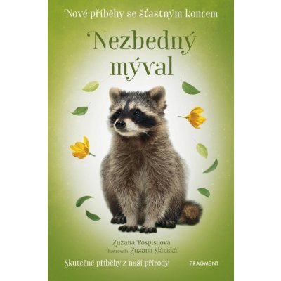 Nové příběhy se šťastným koncem – Nezbedný mýval - Zuzana Pospíšilová – Zbozi.Blesk.cz