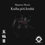 Kniha pěti kruhů a Kniha rodinných tradic válečného umění - Mijamoto Musaši, Jagjú Munenori – Zboží Mobilmania