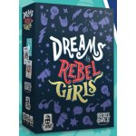 Dreams For Rebel Girls – Zboží Živě