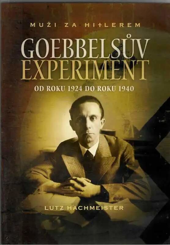 Goebbelsův experiment od roku 1924 do roku 1940 DVD