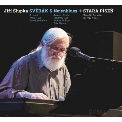 Jiří Šlupka Svěrák & Nejenblues - Stará píseň CD – Hledejceny.cz