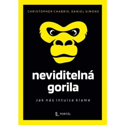 Neviditelná gorila - Daniel Simons, Christopher F. Chabris – Zboží Mobilmania