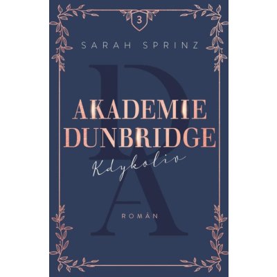Akademie Dunbridge: Kdykoliv - Sarah Sprinz – Hledejceny.cz