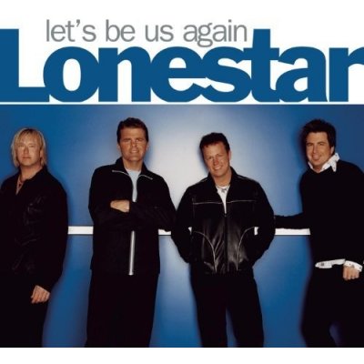 Lonestar - Let'S Be Us Again CD – Hledejceny.cz