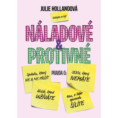 Náladové a protivné