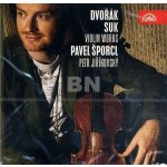 Šporcl Pavel - Dvořák, Suk - Díla pro housle CD – Hledejceny.cz