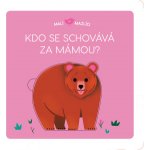 Malí mazlíci Kdo se schovává za mámou? – Zboží Mobilmania