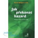 Jak překonat hazard