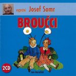 Broučci - 2CD - vypráví Josef Somr – Hledejceny.cz