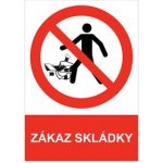 ZÁKAZ SKLÁDKY - bezpečnostní tabulka, plast A4, 0,5 mm – Hledejceny.cz