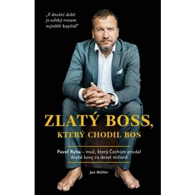 Zlatý boss, který chodil bos - Jan Müller – Zboží Mobilmania