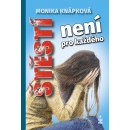 Štěstí není pro každého - Knápková Monika