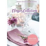 Monica Hailes Cooking School: Classics Collection for the Thermomix Hailes MonicaPaperback – Zbozi.Blesk.cz