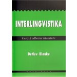 Interlingvistika - Cesty k odborné literatuře - Detlev Blanke – Zboží Mobilmania