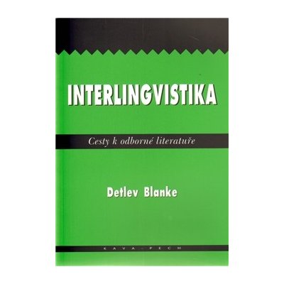 Interlingvistika - Cesty k odborné literatuře - Detlev Blanke