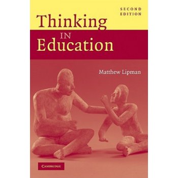 Thinking in Education - M. Lipman