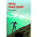 Běhej, nebo zemři Tajemství nejrychlejších běžců světa