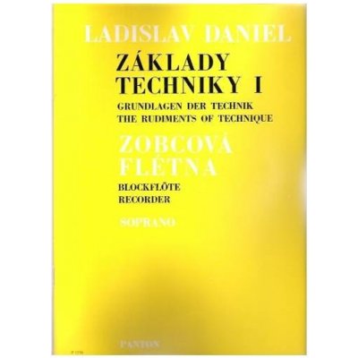 DANIEL - Základy techniky na sopránovou flétnu 1. – Hledejceny.cz