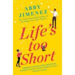 Life's Too Short – Zboží Dáma