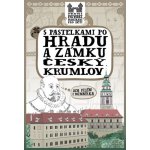 S pastelkami po hradu a zámku Český Krumlov - Eva Chupíková – Hledejceny.cz