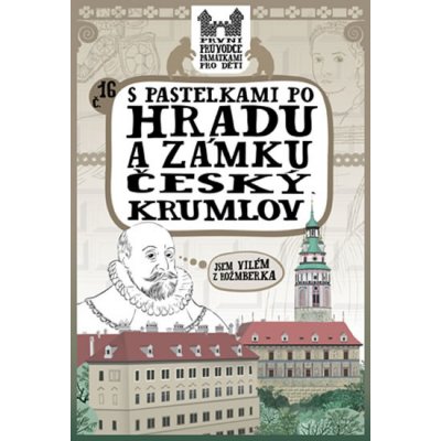 S pastelkami po hradu a zámku Český Krumlov - Eva Chupíková