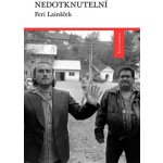 Nedotknutelní - Feri Lainšček – Hledejceny.cz