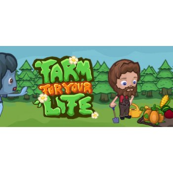 Farm For Your Life