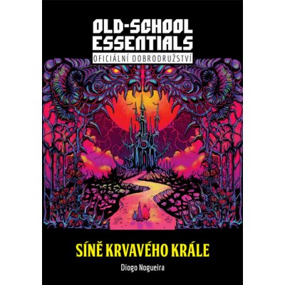 Old-School Essentials: Síně Krvavého krále Diogo Nogueira – Zboží Živě