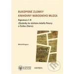 Rukopisné zlomky Knihovny Národního muzea - Signatura 1 K - Michal Dragoun – Hledejceny.cz