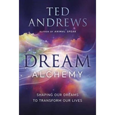 Andrews, Ted: Dream Alchemy