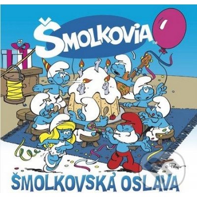 Šmolkovia - Šmolkovská oslava CD – Hledejceny.cz