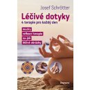 Léčivé dotyky - 4 terapie pro každý den - Josef Schrötter