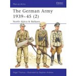 The German Army, 1939-1945 - N. Thomas North Afric – Hledejceny.cz