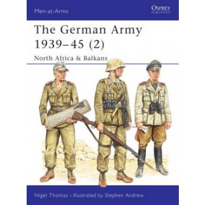 The German Army, 1939-1945 - N. Thomas North Afric