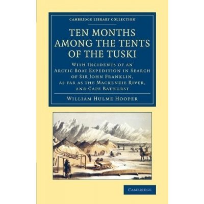 Ten Months Among the Tents of the Tuski