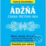 Ádžňa - Čelní čakra - Valerij Sineľnikov – Hledejceny.cz
