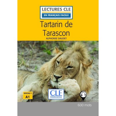 Tartarin de Tarascon - Niveau 1/A1 - Lecture CLE en Français facile - Livre + Audio téléchargeable – Hledejceny.cz