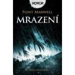 Mrazení - Flint Maxwell – Zboží Mobilmania