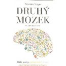 Druhý mozek - Naše pocity, rozhodování, zdraví a pohoda proc...