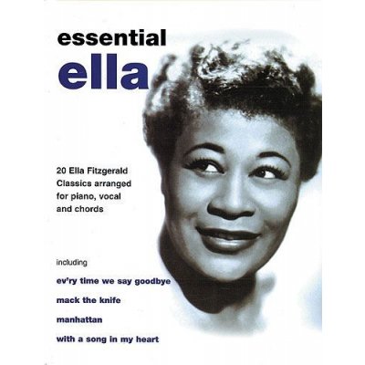 Essential Ella 20 Ella Fitzgerald Classics noty, akordy, texty, klavír, kytara, zpěv – Hledejceny.cz