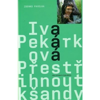 Přestřihnout kšandy - Pekárková Iva – Hledejceny.cz