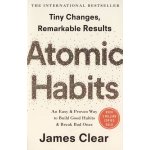 Atomic Habits: An Easy and Proven Way to Build Good Habits and Break Bad Ones - James Clear – Zboží Dáma