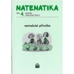 Matematika pro 4. ročník základní školy - Metodická příručka - Eiblová L. a kolektiv – Zboží Mobilmania