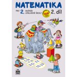 Matematika pro 2 ročník základní školy 2.díl, 3. vydání - Pišlova Miroslava Čížková – Hledejceny.cz