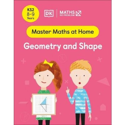 Maths - No Problem! Geometry and Shape, Ages 8-9 Key Stage 2